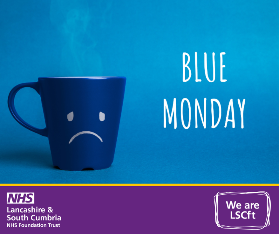 Lets Beat 'Blue Monday' Lancashire and South Cumbria NHS Foundation